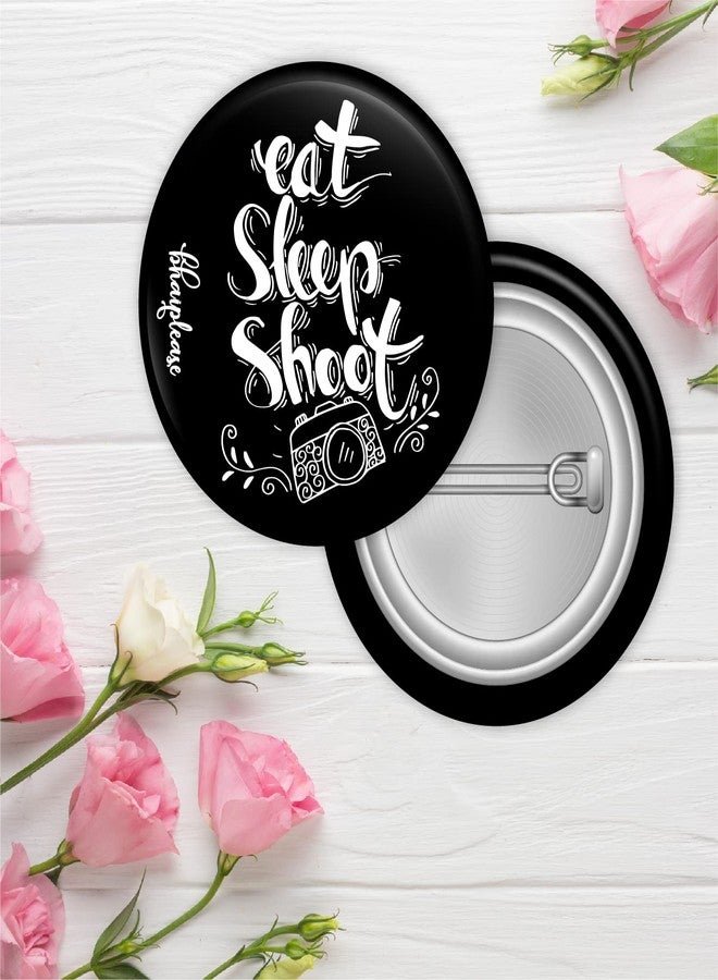 Bhai Please Eat Sleep Shoot Pin Badges | 44mm Round Shaped Pin- Badge | Pin-Back Button Badge | Gift for Birthday, Events (Pack of 10) - Image 2